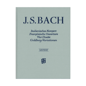 Italian Concerto, French Overture, Four Duets, Goldberg Variations