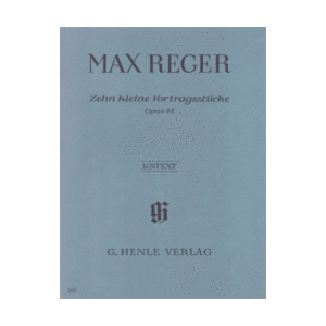 Max Reger -10 Little Pieces op. 44