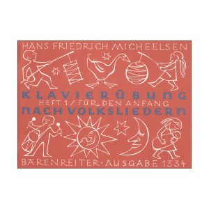 Klavierübung nach Volksliedern. Heft 1