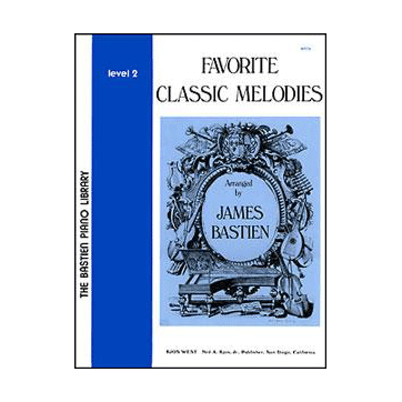 Bastien Favorite Classic Melodies 2