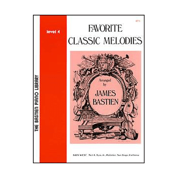 Bastien Favorite Classic Melodies 4