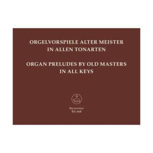 Organ preludes by old masters in all keys