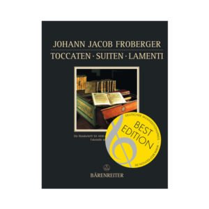Froberger - Toccaten, Suiten, Lamenti