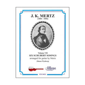 Mertz Guitar Works Vol. 7 | 6 Schubert Songs