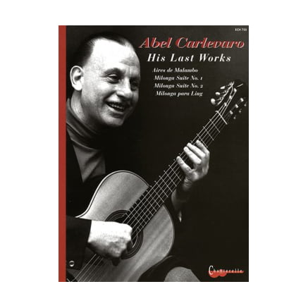 Abel Carlevaro - His Last Works