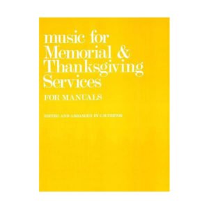Music For Memorial And Thanksgiving Services For Manuals
