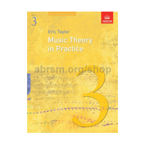 Music Theory in Practice - Grade 3