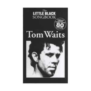 Little Black Songbook | Tom Waits