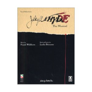 Jekyll And Hyde The Musical - Vocal Selections