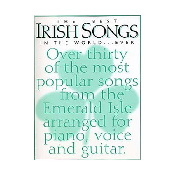 The Best Irish Songs In the World...Ever