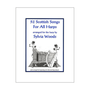 52 Scottish Songs For All Harps