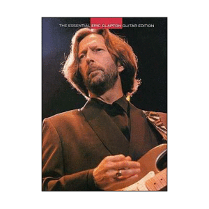 The Essential Eric Clapton | Guitar Edition