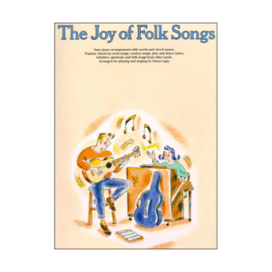 The Joy Of Folk Songs