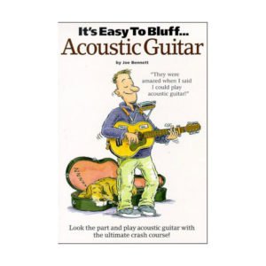 It's Easy To Bluff... Acoustic Guitar