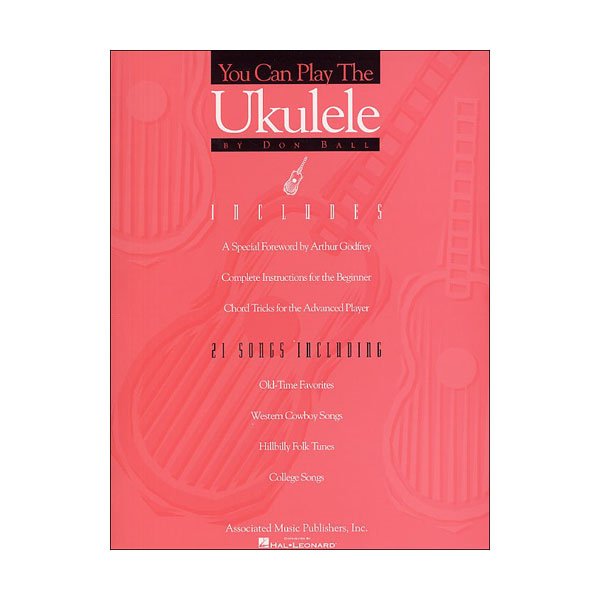 Don Ball: You Can Play The Ukulele