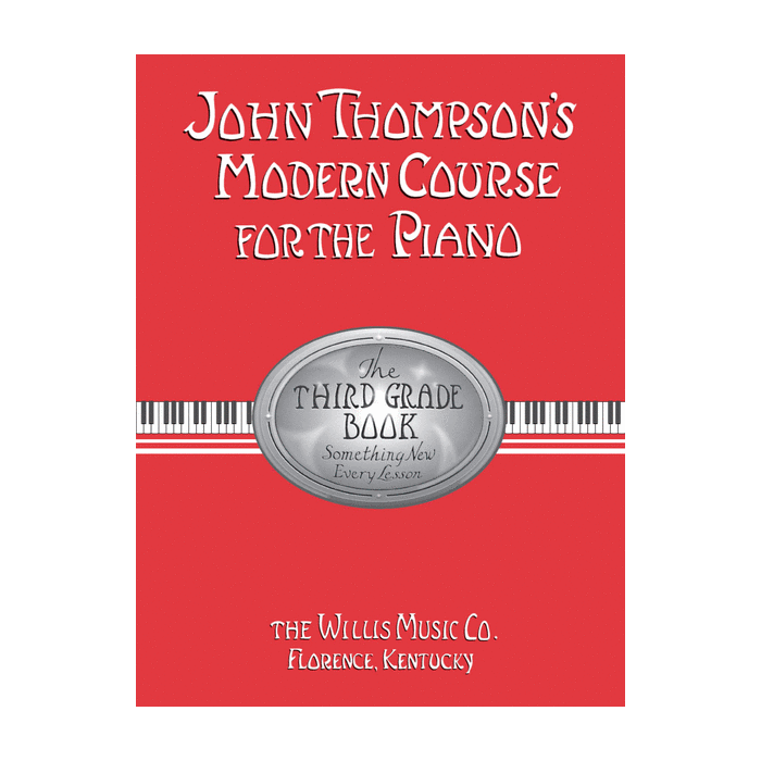 John Thompson's Modern Course For Piano: The Third Grade Book