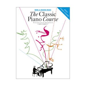 The Classic Piano Course Book 3: Making Music