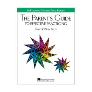 The Parent’s Guide to Effective Practicing