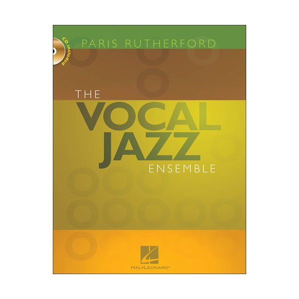The Vocal Jazz Ensemble | Paris Rutherford