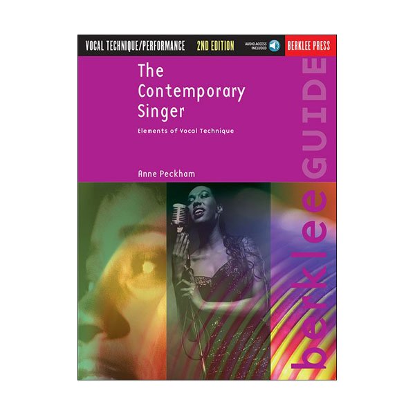 The Contemporary Singer: Elements Of Vocal Technique