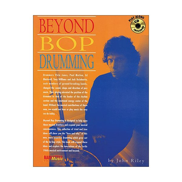 Beyond Bop Drumming | John Riley