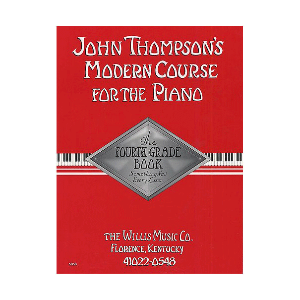 John Thompson's Modern Course For Piano: The Fourth Grade Book