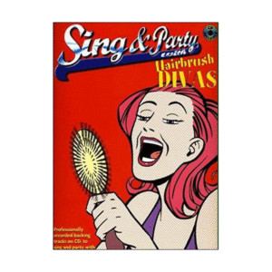 Sing & Party with Hairbrush Divas