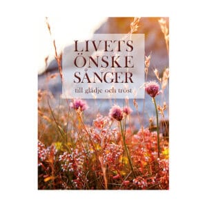 Livets Önskesånger - till glädje och tröst